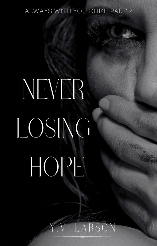 Never Losing Hope
