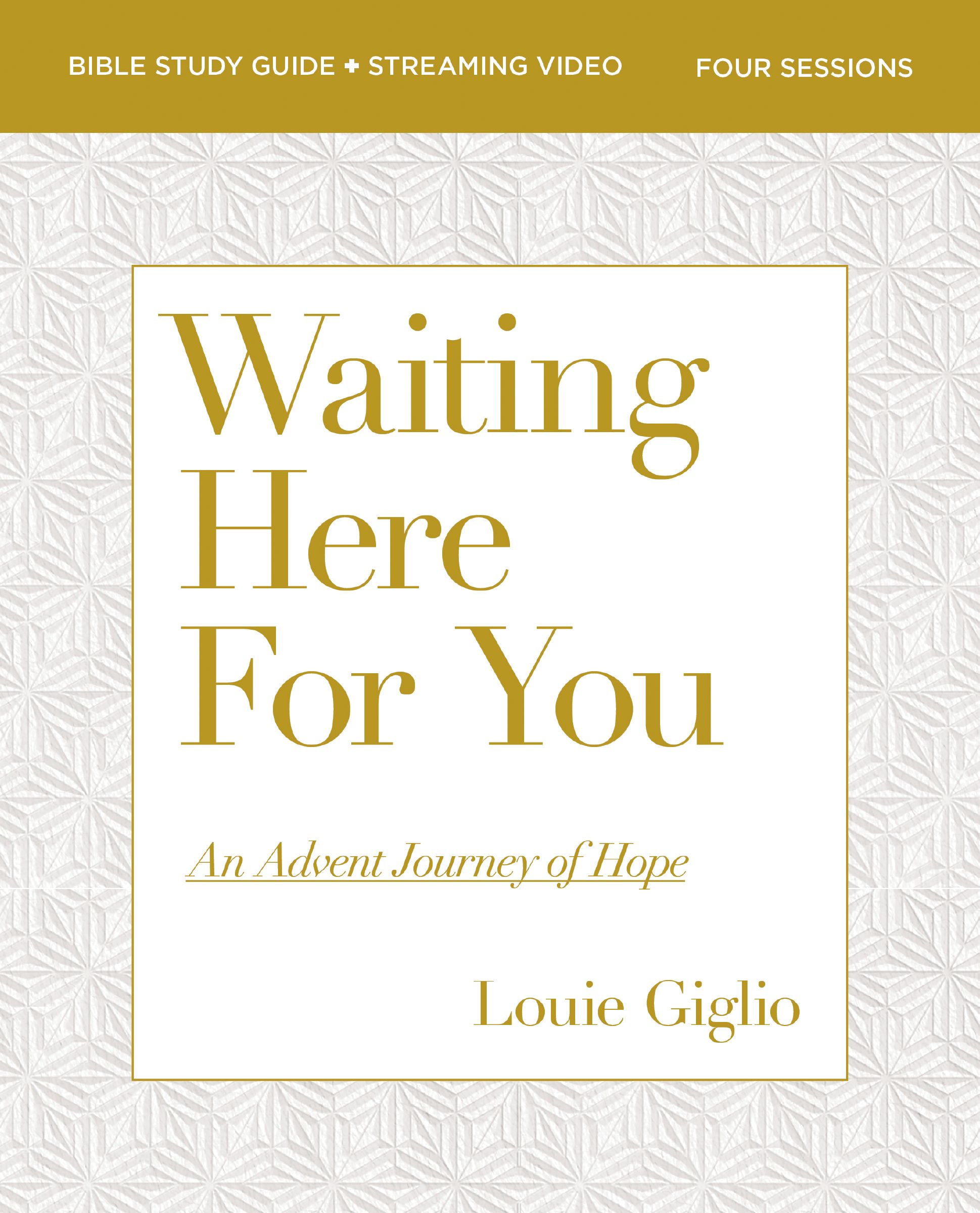 Waiting Here for You Bible Study Guide: An Advent Journey of Hope