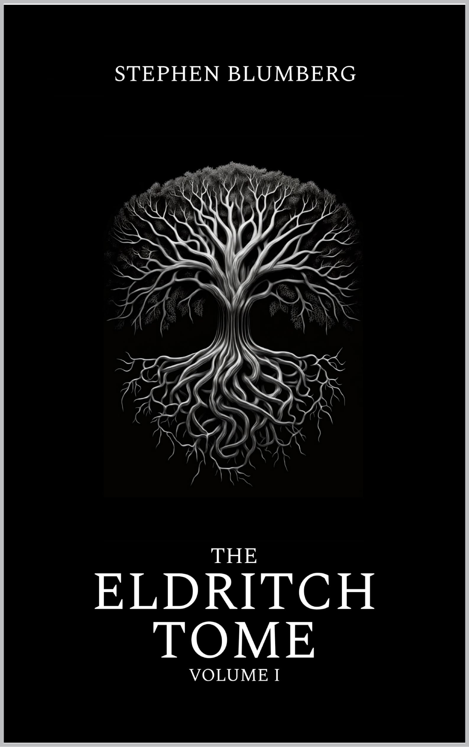 The Eldritch Tome: Volume I