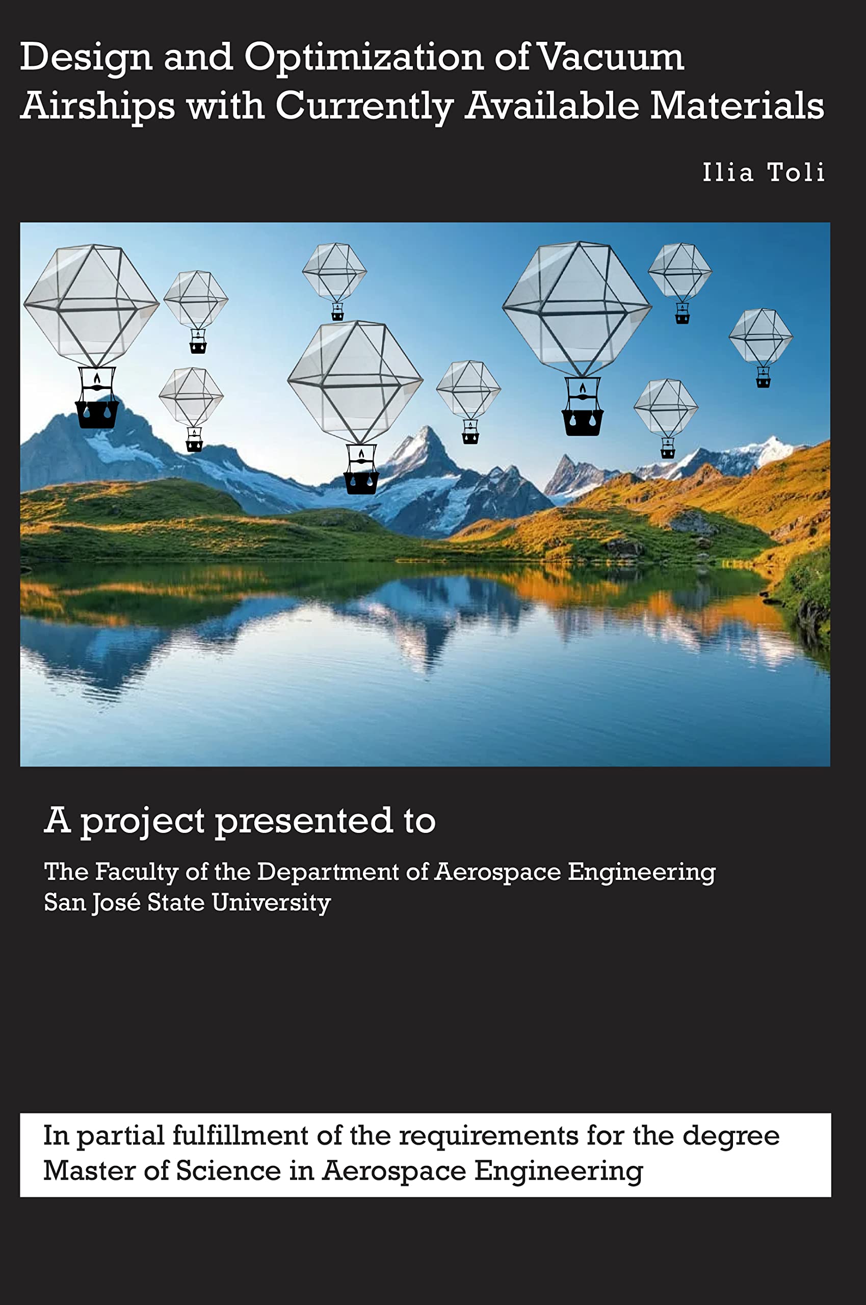 Design and Optimization of Vacuum Airships with Currently Available
