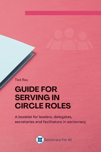 Guide for serving in circle roles: A booklet for leaders, delegates ...