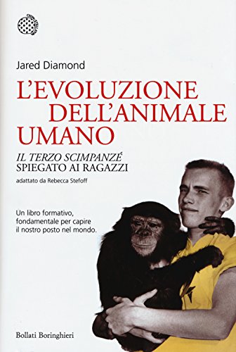 L'evoluzione dell'animale umano. «Il terzo scimpanzé» spiegato ai