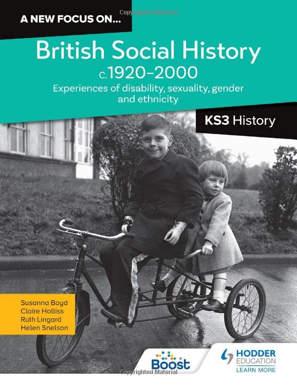 A new focus on...British Social History, c.19202000 for KS3 History
