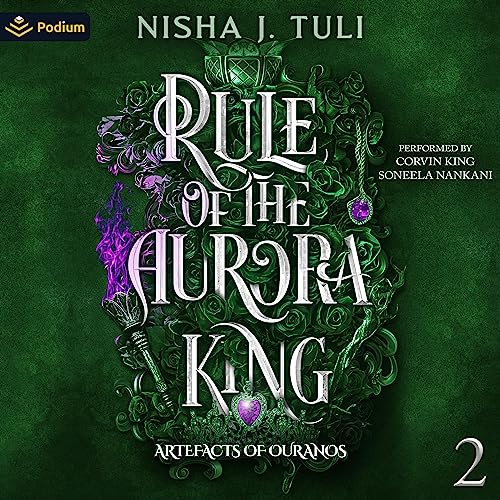 Rule of the Aurora King (Artefacts of Ouranos, #2)