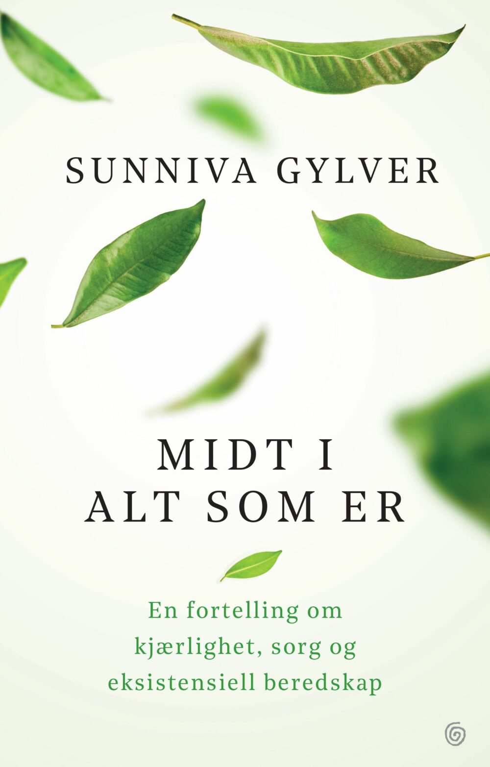 Midt i alt som er - en fortelling om kjærlighet, sorg og eksistensiell beredskap