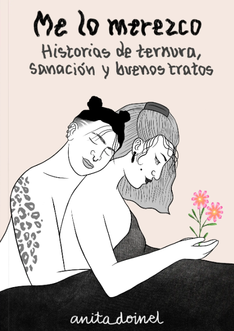 Me lo merezco: Historias de ternura, sanación y buenos tratos