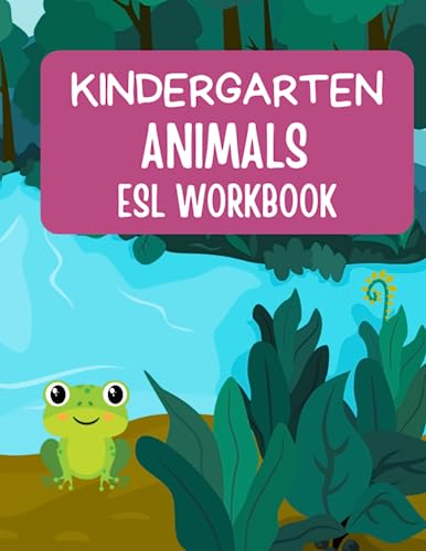 KINDERGARTEN ANIMAL WORKBOOK: EDUCATIONAL ACTIVITY BOOKS FOR KIDS by ...