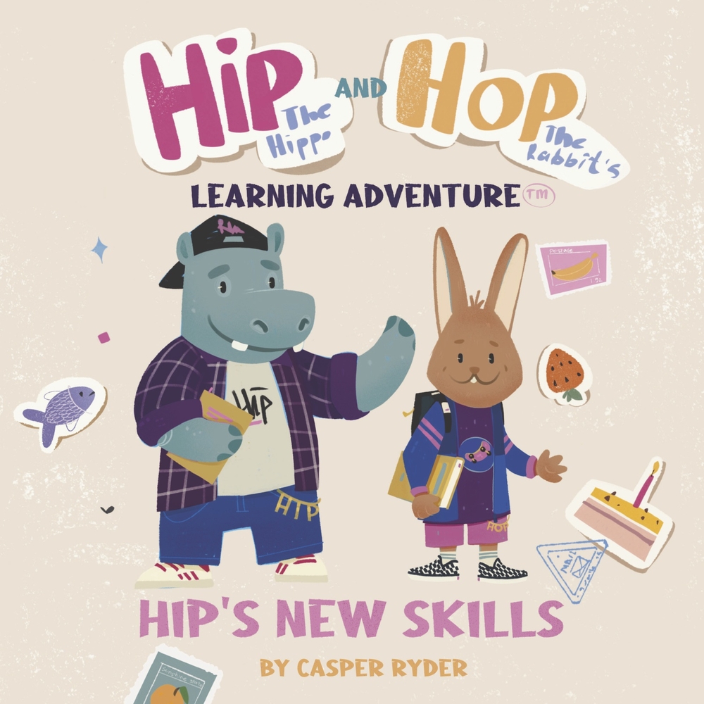 Hip the Hippo and Hop the Rabbit's Learning Adventure by Casper Ryder