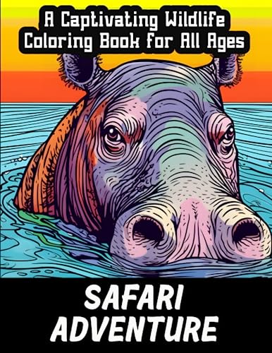 Safari Adventure: A Captivating Wildlife Coloring Book for All Ages