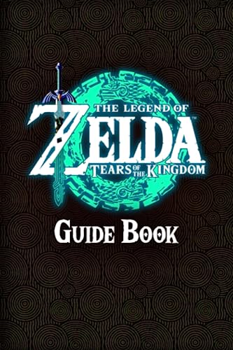 The Legend of Zelda Tears of the Kingdom Guide Book: Walkthrough, How To-s, Tips and Tricks by ...