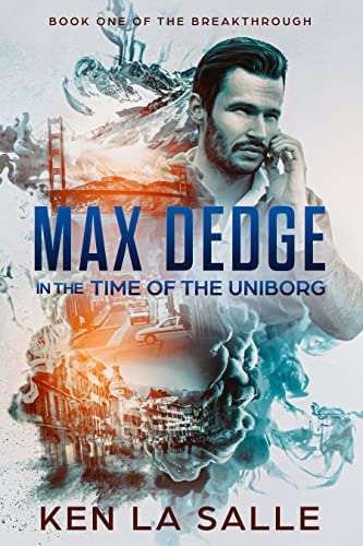 Max Dedge in The Time of The Uniborg