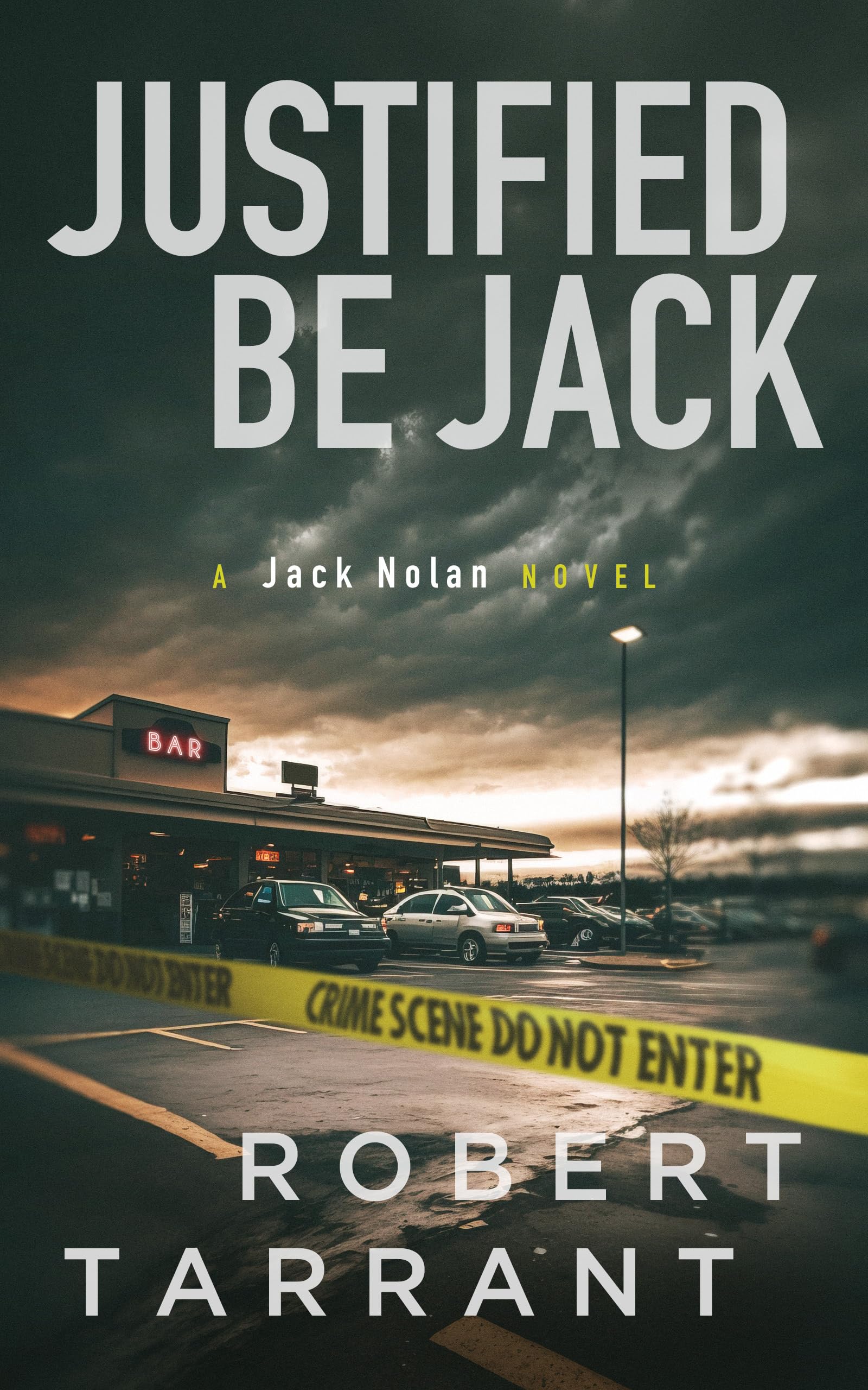 Justified Be Jack: A Jack Nolan Novel