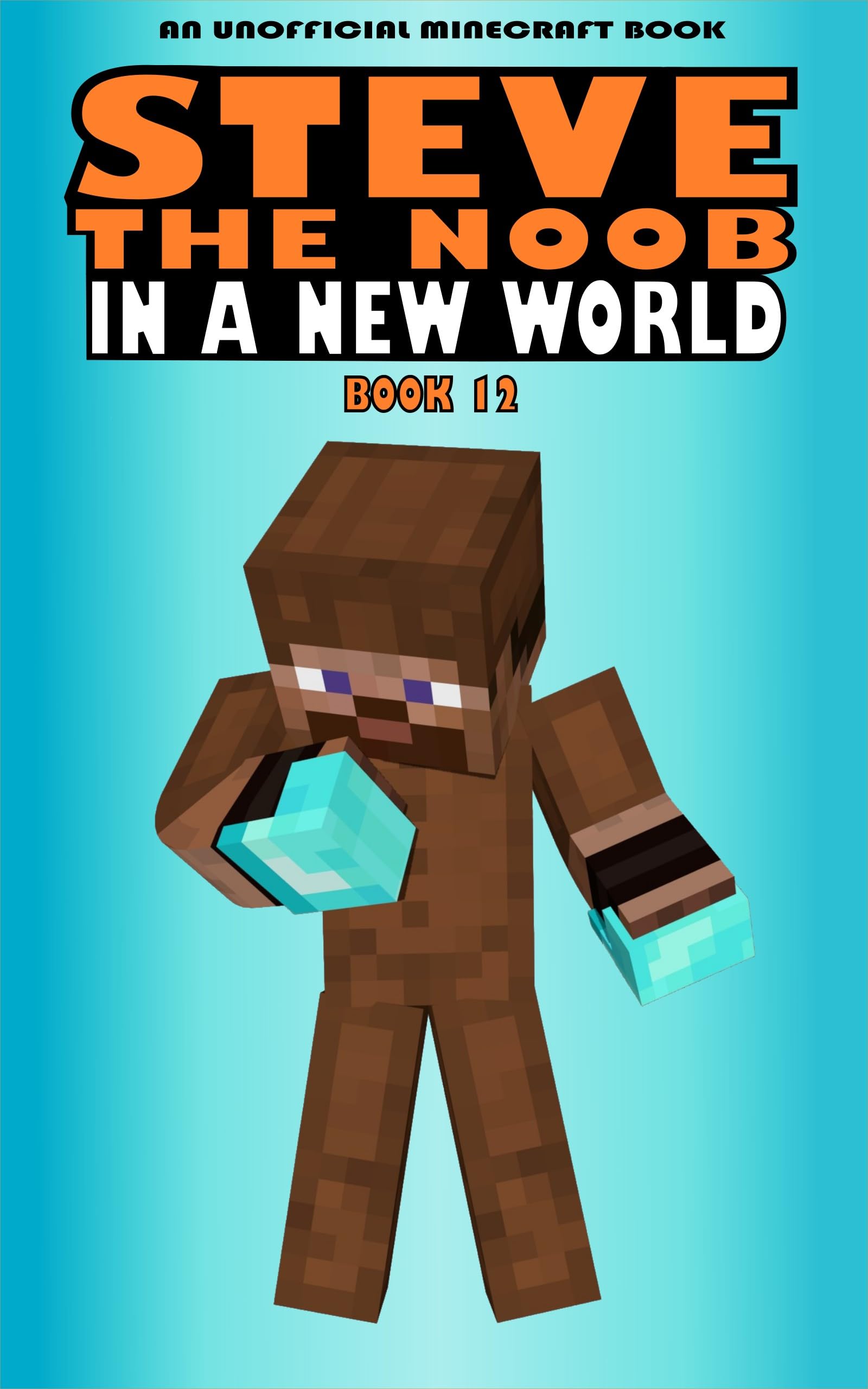 Steve the Noob in a New World book cover