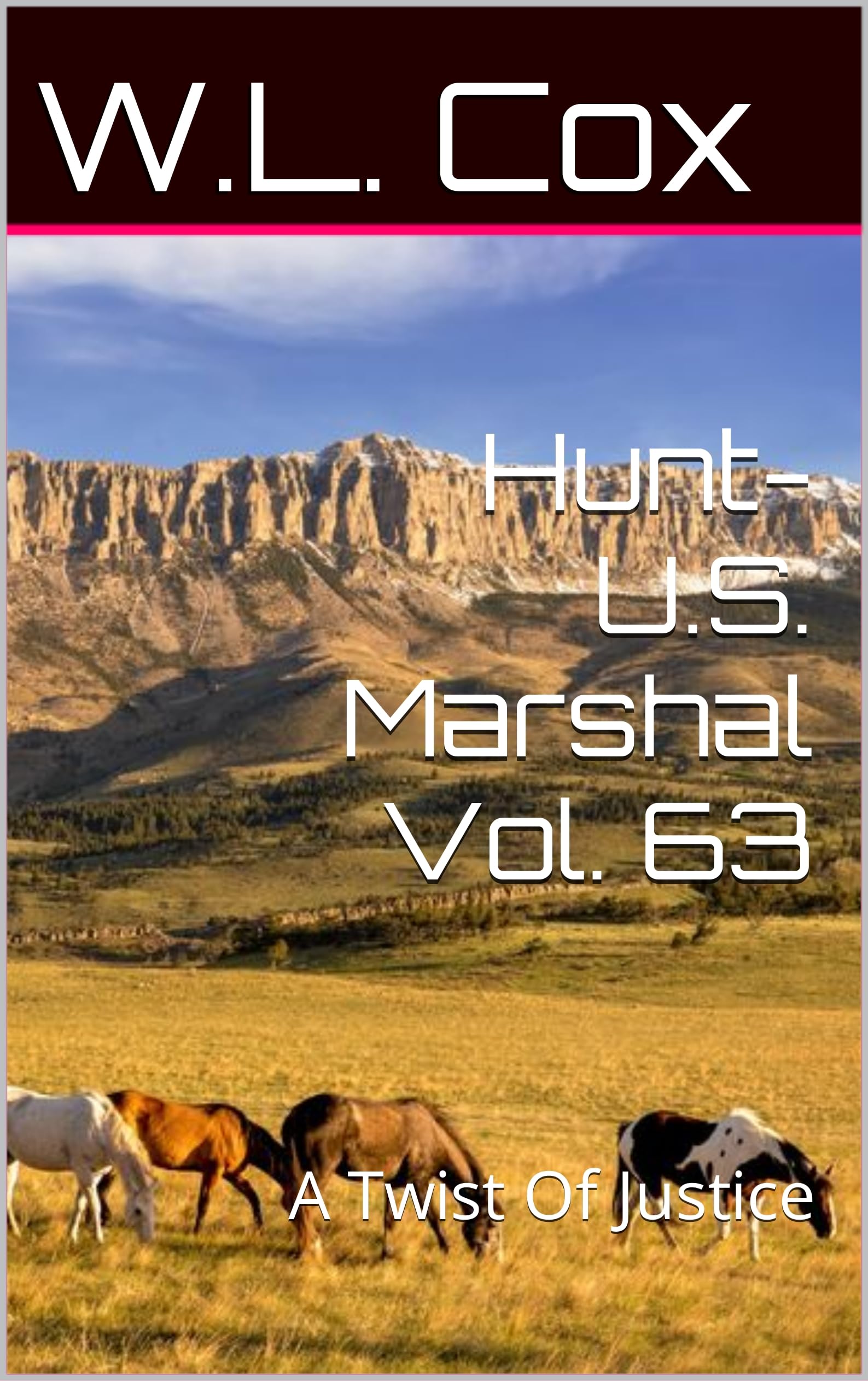 Hunt-U.S. Marshal Vol. 63: A Twist Of Justice