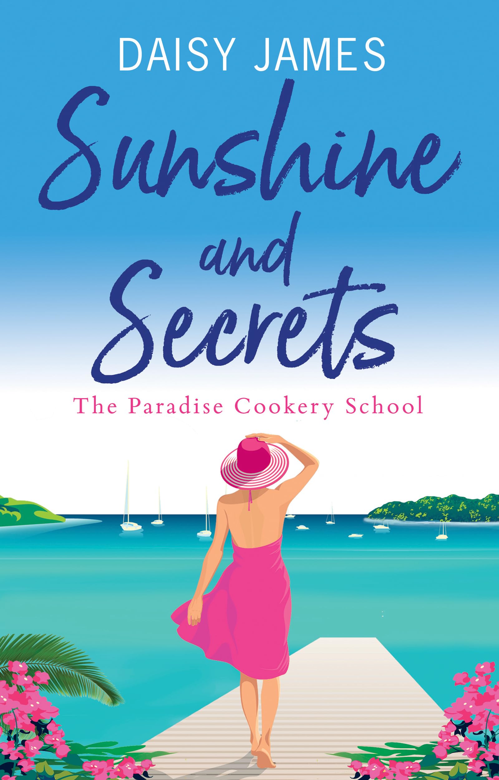 Sunshine and Secrets by Daisy James Goodreads