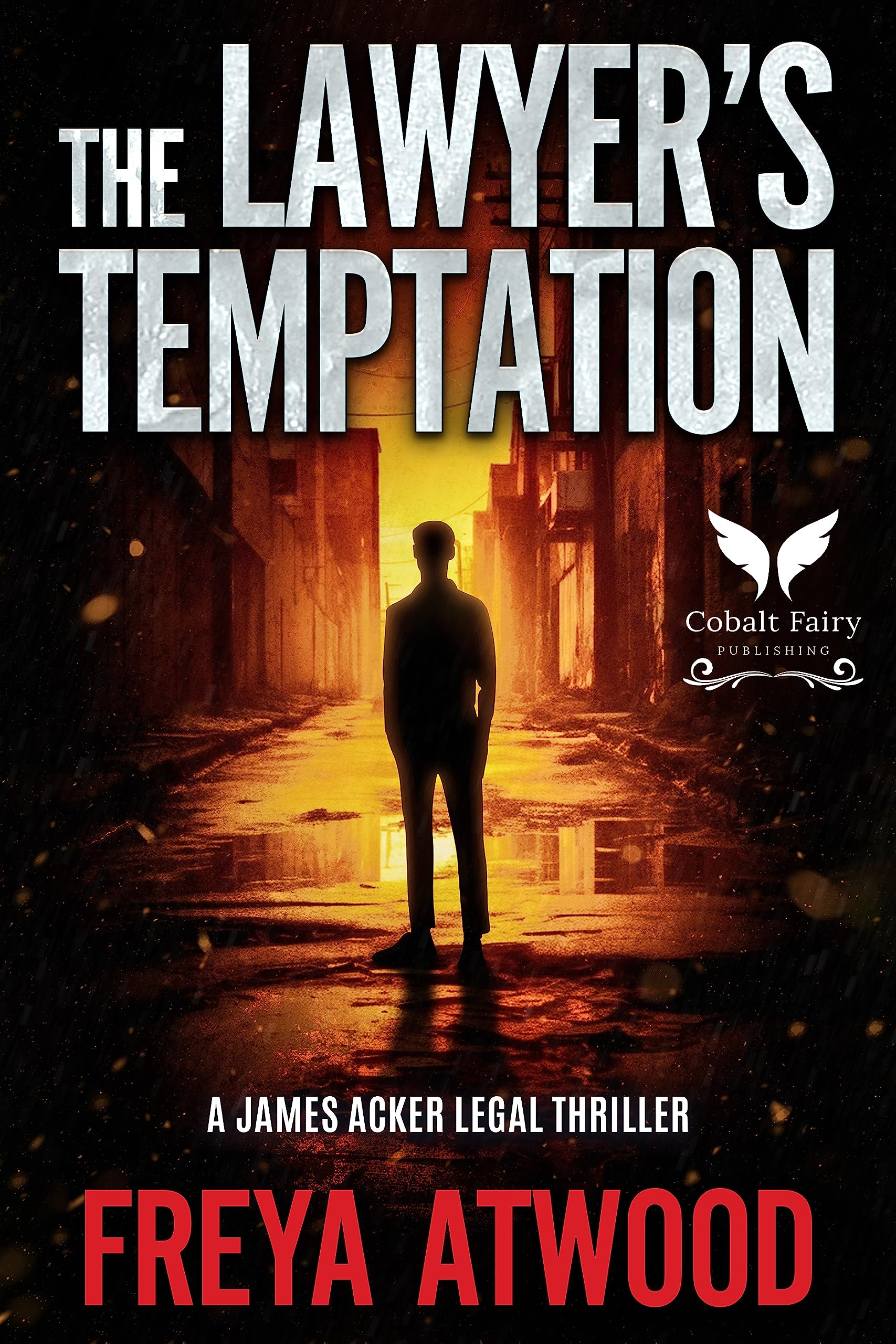 The Lawyer's Temptation: A James Acker Legal Thriller