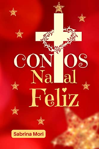 Contos Natal Feliz: (Ficcção cristã)
