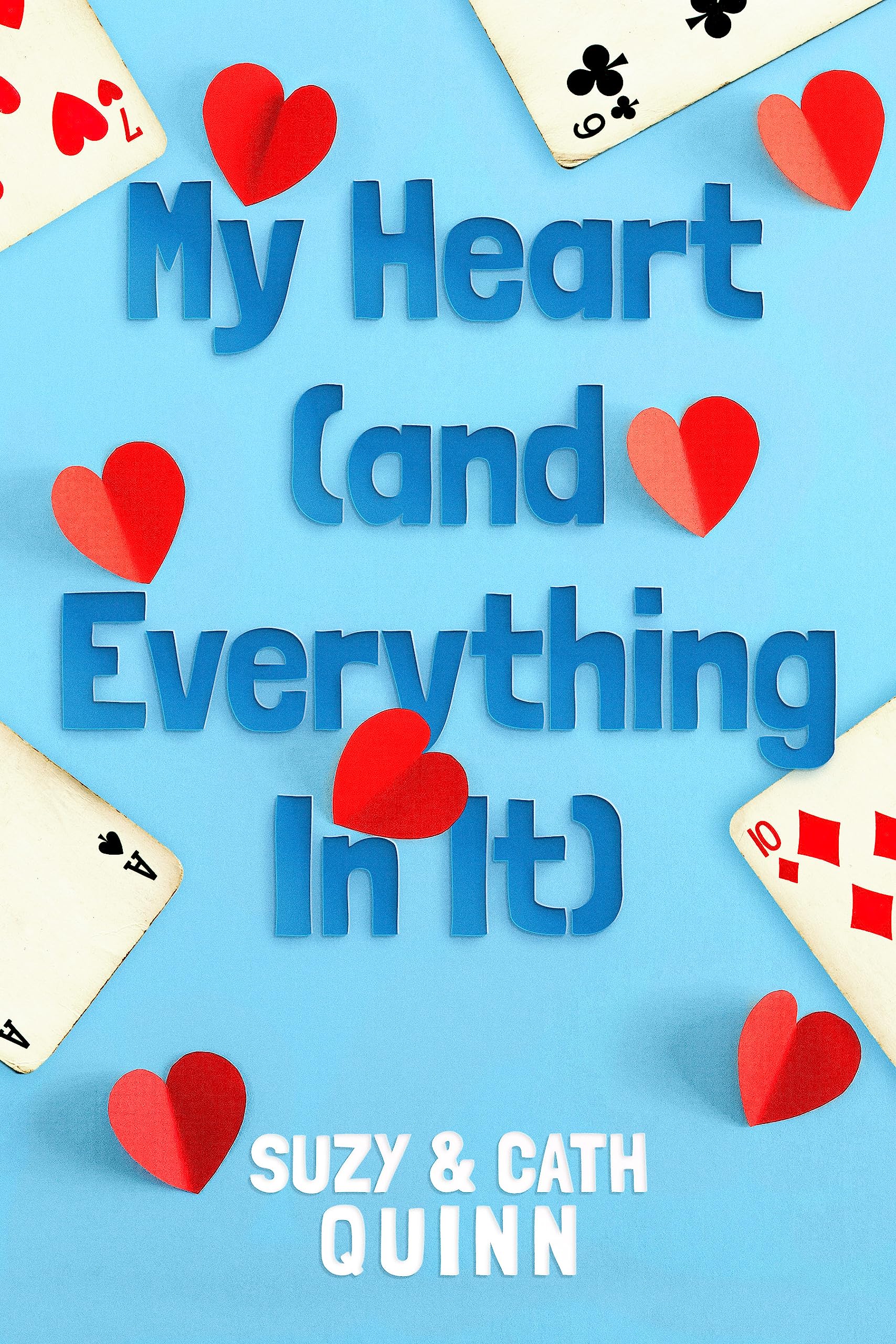 My Heart [And Everything In It]