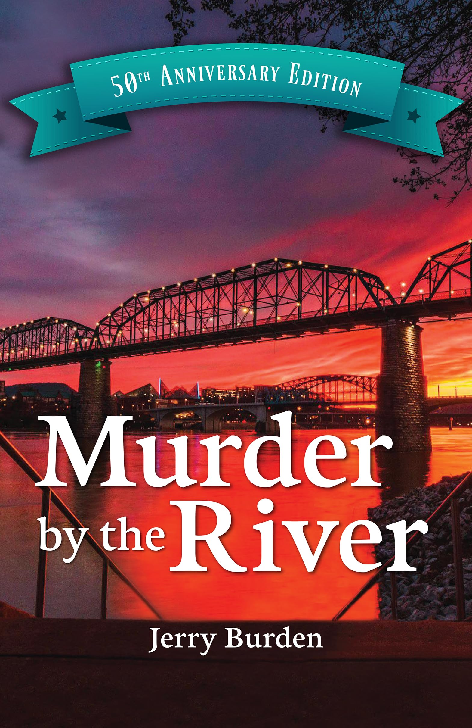 Murder by the River 50th Anniversary Edition: A True Story of Homicide ...