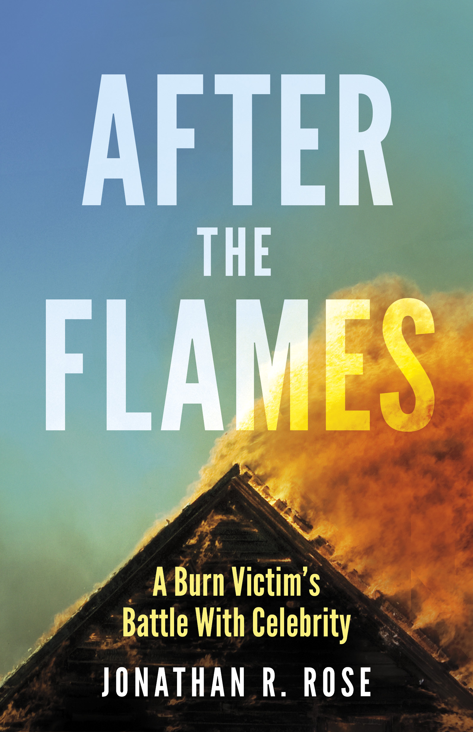 After the Flames: A Burn Victim's Battle With Celebrity