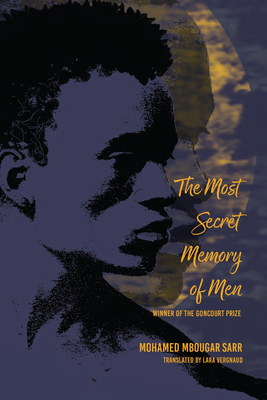 The Most Secret Memory of Men: A Novel