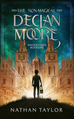 The Non-Magical Declan Moore (The Winterthorn Saga, #1)