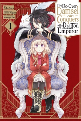 The Do-Over Damsel Conquers the Dragon Emperor (Manga), Vol. 1