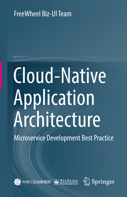 Cloud-Native Application Architecture: Microservice Development Best ...