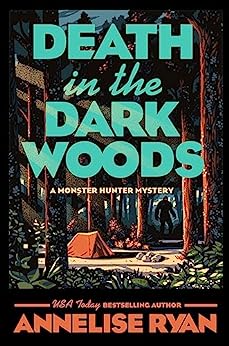 Death in the Dark Woods (Monster Hunter #2)