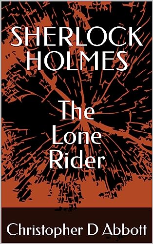 SHERLOCK HOLMES The Lone Rider book cover
