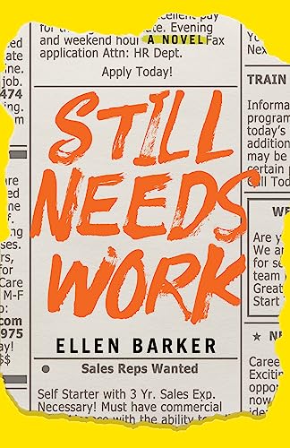 Still Needs Work: A Novel
