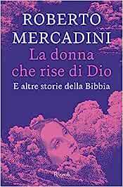 La donna che rise di Dio: e altre storie della Bibbia