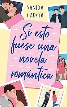 Si esto fuese una novela romántica