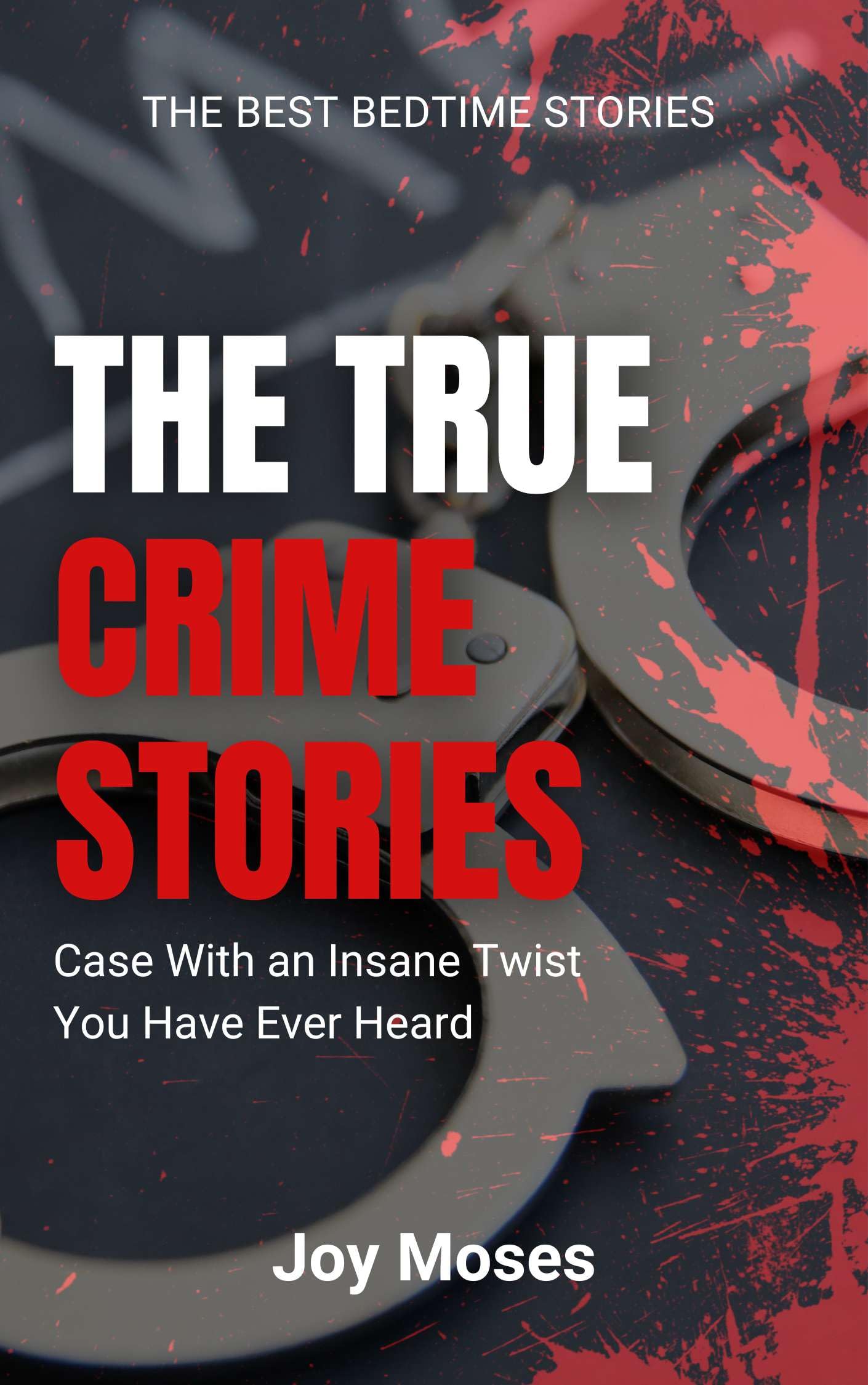 The True Crime Stories: Case With an Insane Twist You Have Ever Heard