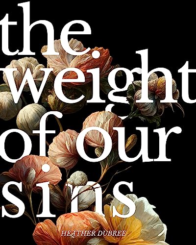 The Weight of Our Sins