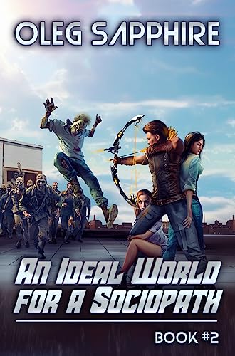 An Ideal World for a Sociopath: Book 2