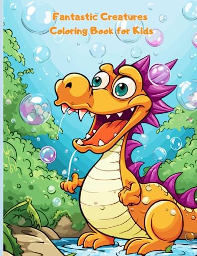 Fantastic creatures coloring book for kids by Laura Patricia Ortega ...