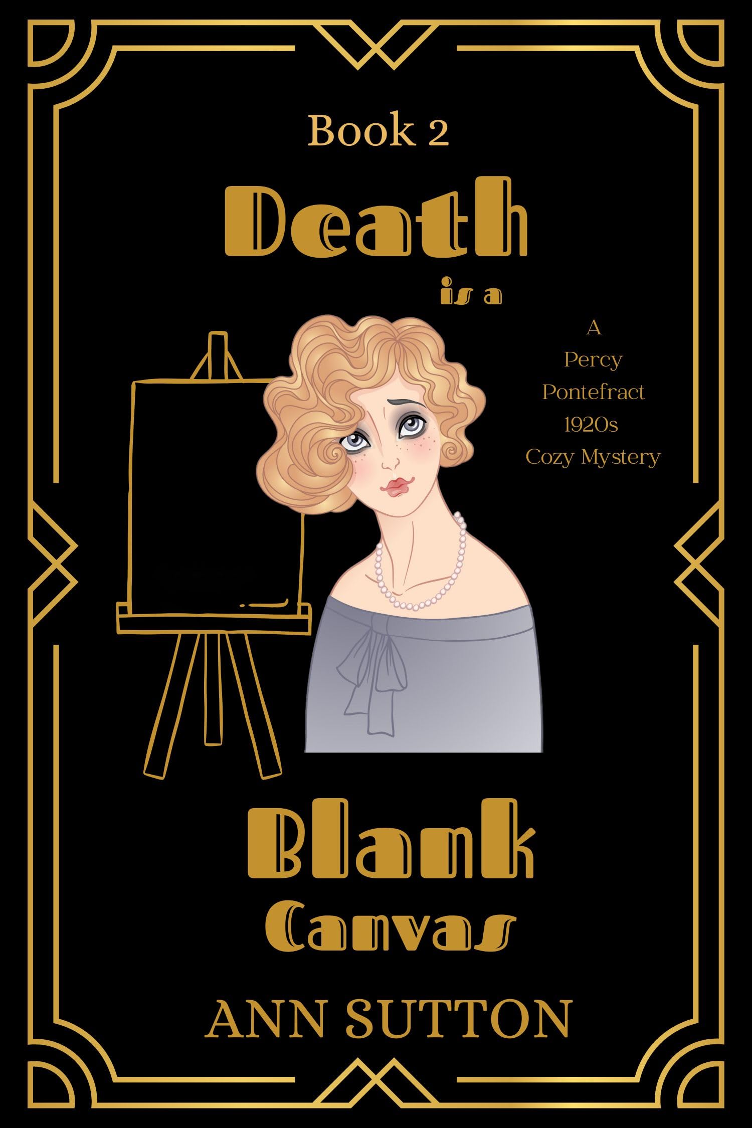 Death is a Blank Canvas (Percy Pontefract #2) by Ann Sutton | Goodreads