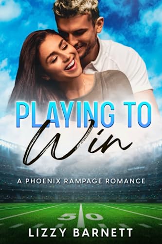 Playing to Win: A Phoenix Rampage Romance