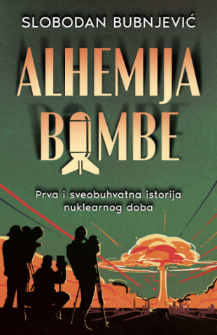 Alhemija bombe : toponimi nuklearnog doba
