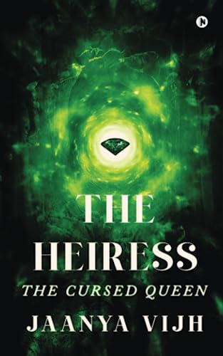 The Heiress: The Cursed Queen
