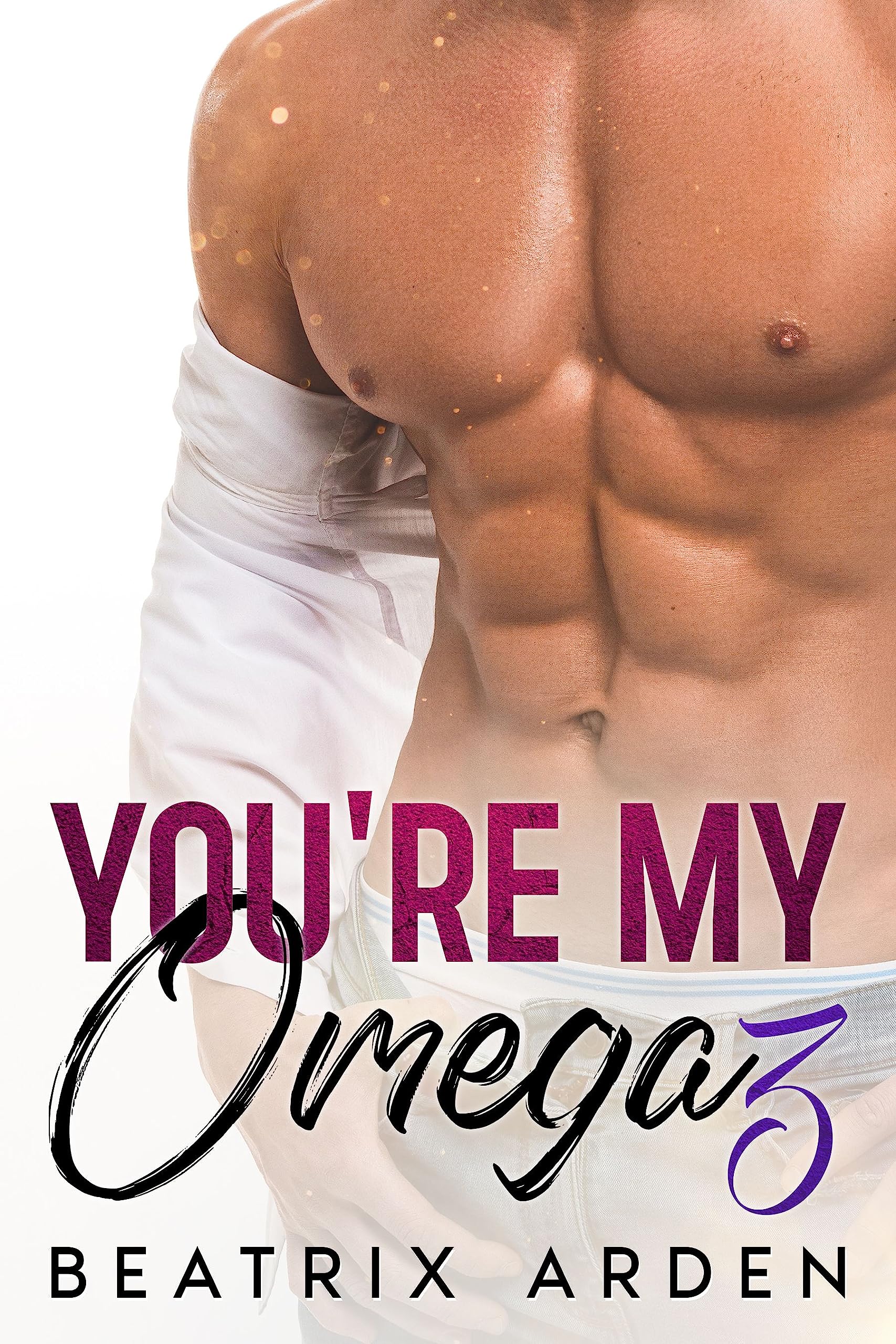 You're my Omega 3: Spicy Alpha female, Omega male, Omegaverse Romance Erotic short story.