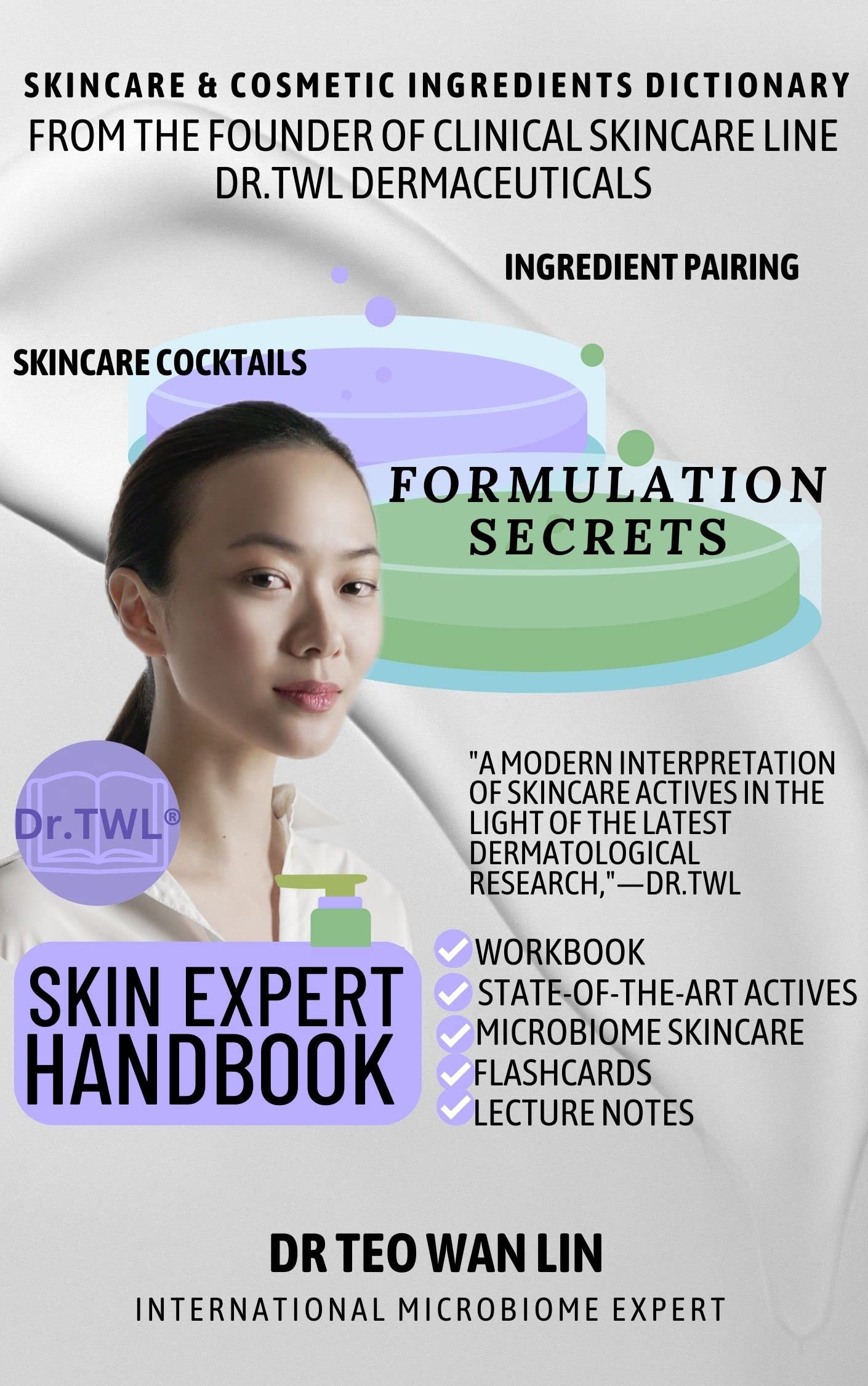 Skincare & Cosmetic Ingredients Dictionary & Workbook How to Make