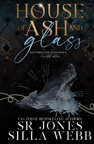 House of Ash and Glass (Shattered Ever After) by S.R. Jones | Goodreads