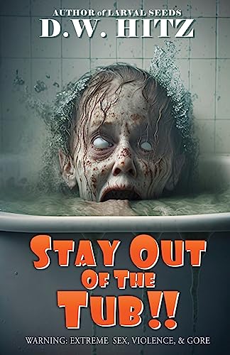 Stay Out Of The Tub!!