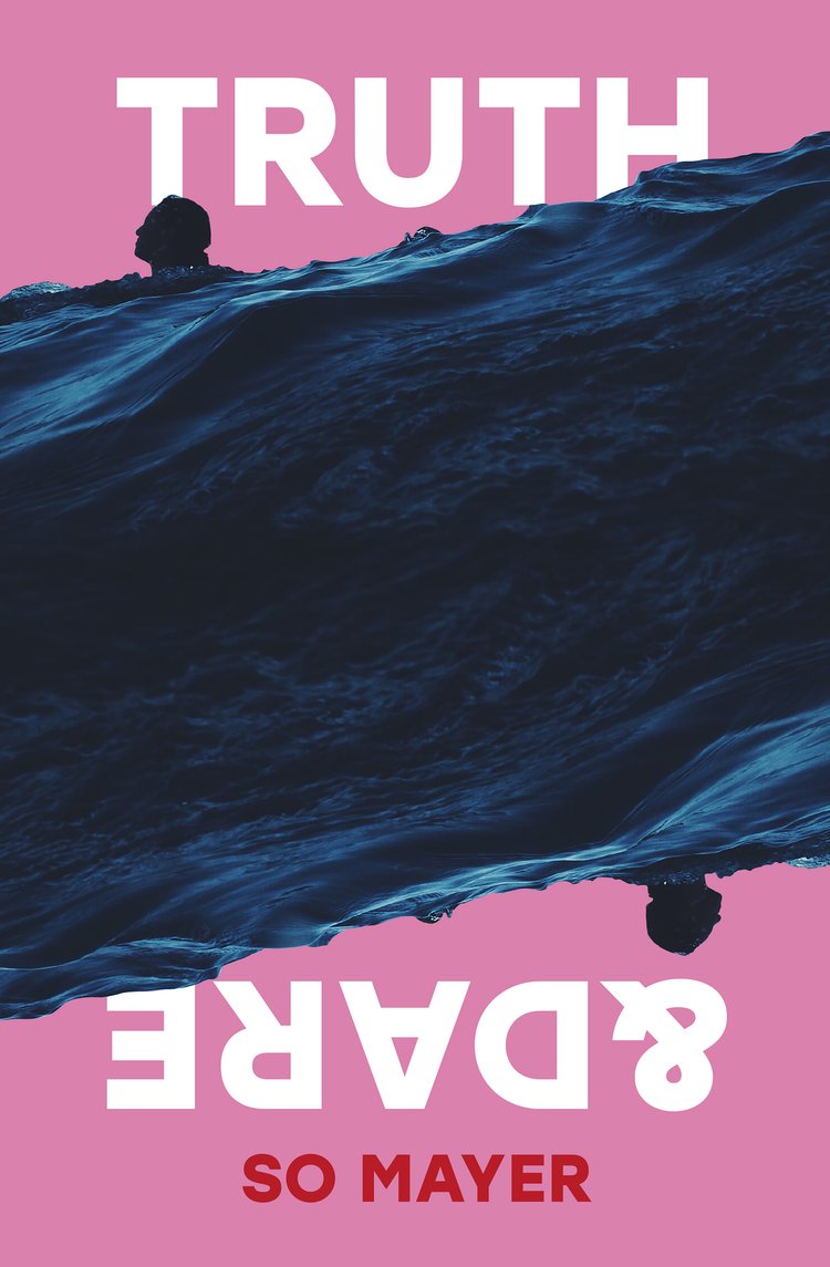 Truth & Dare by So Mayer Goodreads