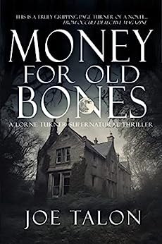 Money for Old Bones: A British Ghost Story