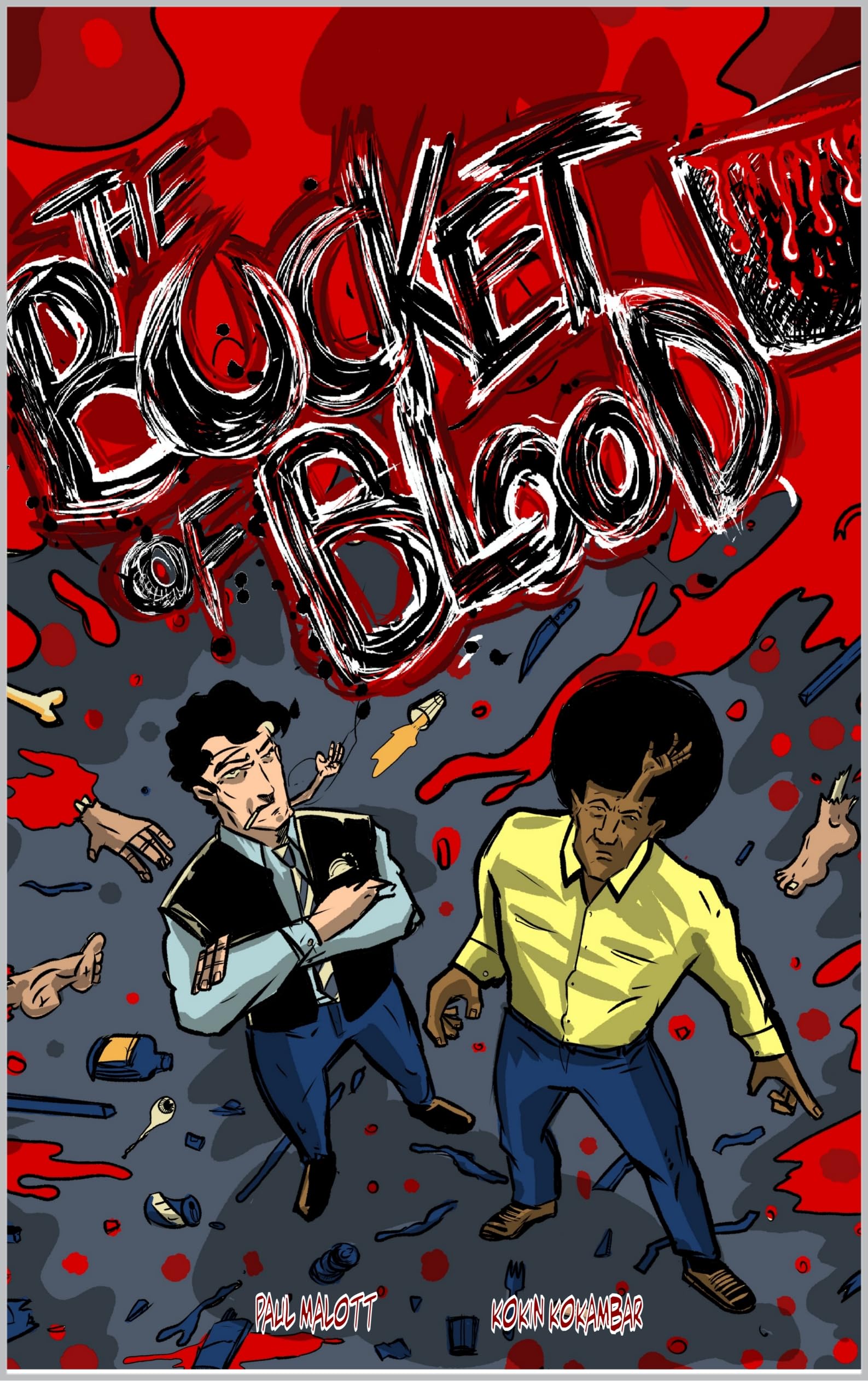 The Bucket of Blood: The Bucket of Blood Issue #1