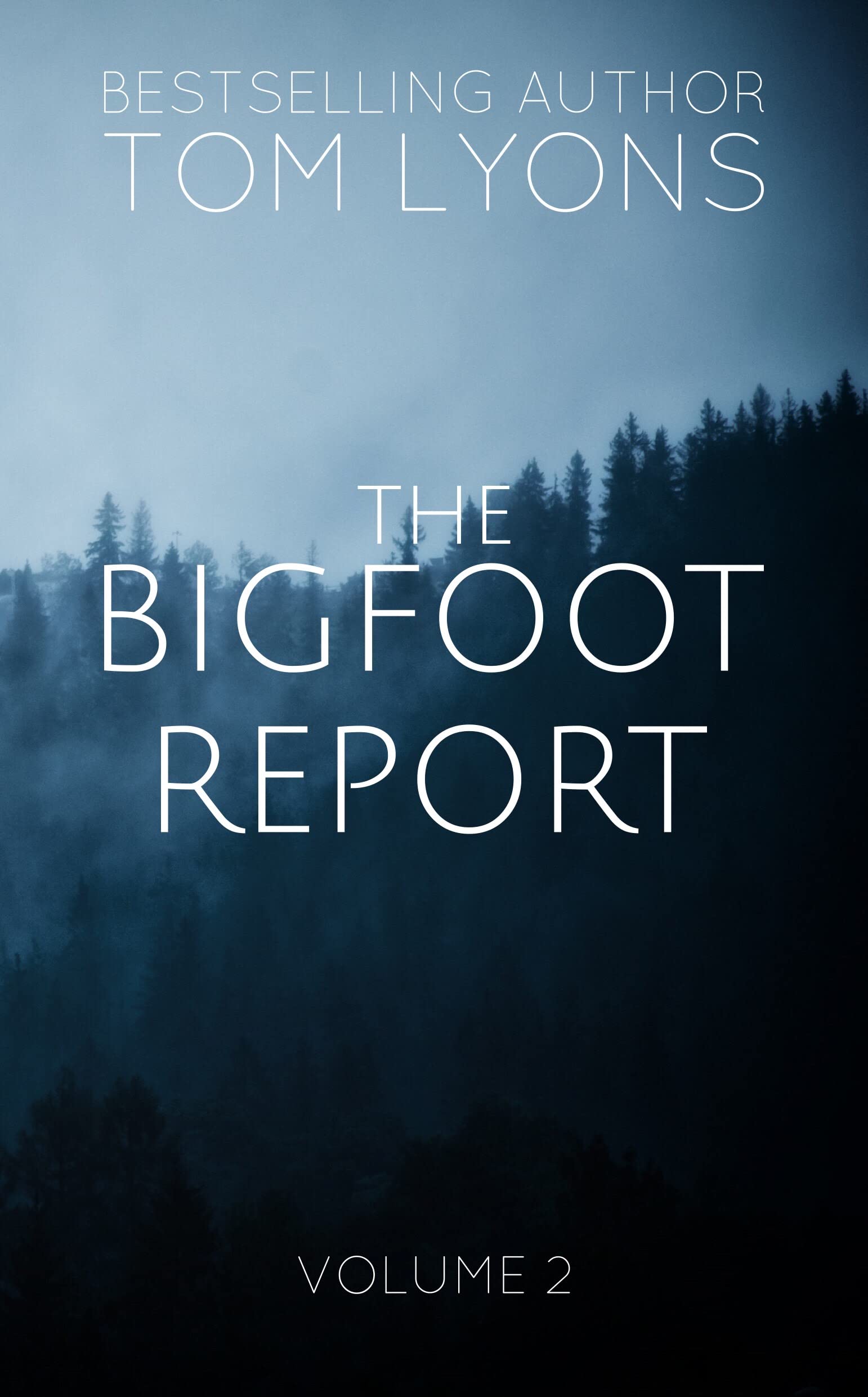 The Bigfoot Report: Volume 2