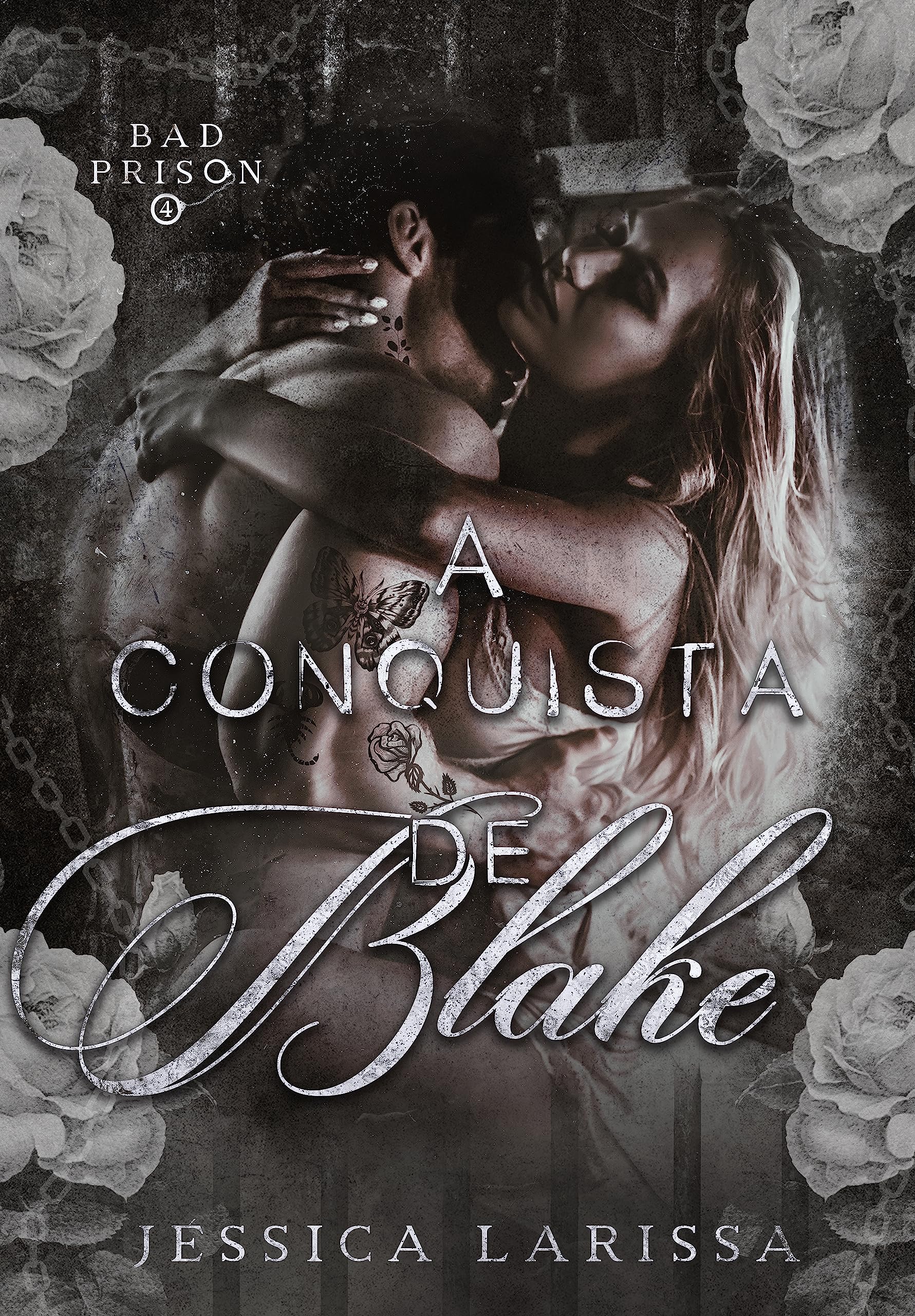 A CONQUISTA DE BLAKE : Série Bad Prison